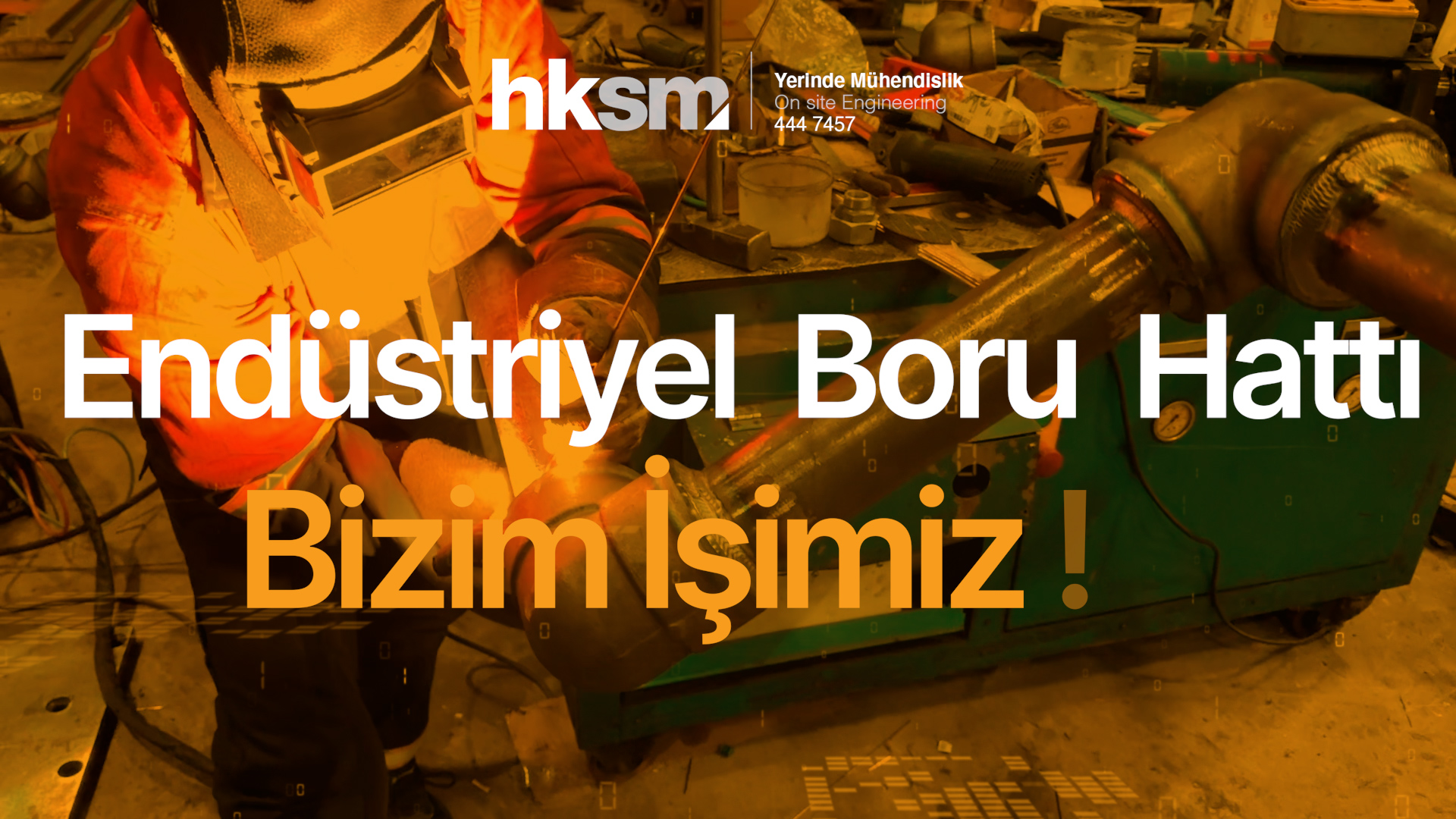 Endüstriyel Boru Hattı Bizim İşimiz!